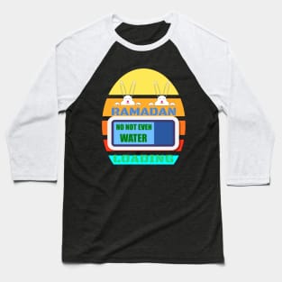 RAMADAN LOADING NOT EVEN WATER-BUNNY Baseball T-Shirt